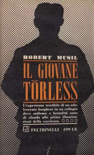 Musil,Robert. - Il giovane Torless.