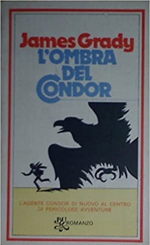 Grady,James. - L'ombra del Condor.