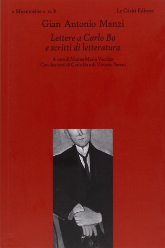 Manzi,Gian Antonio. - Lettere a Carlo Bo.