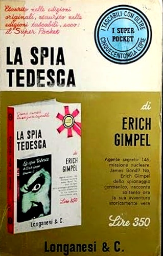 Gimpel,Erich. - La spia tedesca.