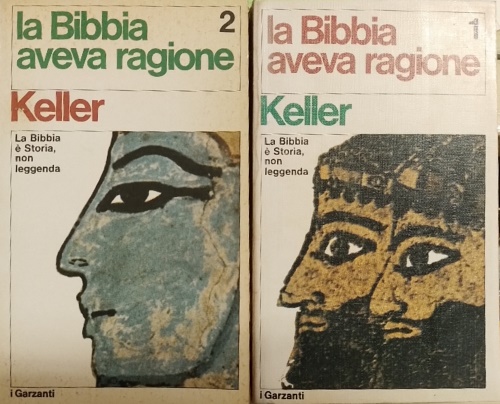 Keller,Werner. - La Bibbia aveva ragione.