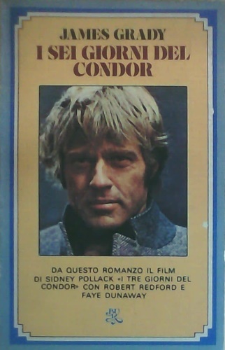 Grady,James. - I sei giorni del Condor.