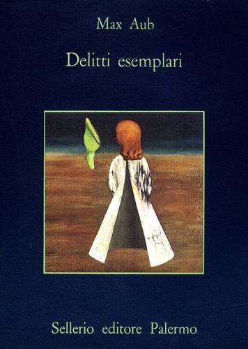 Aub,Max. - Delitti esemplari.