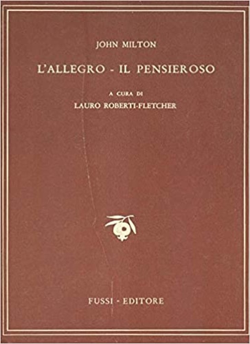 Milton,John. - L'Allegro - Il Pensieroso.