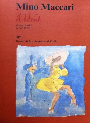 Maccari,Mino. - Mino Maccari. Addenda disegni inediti 1926-1984. Con una presentazione di Feder
