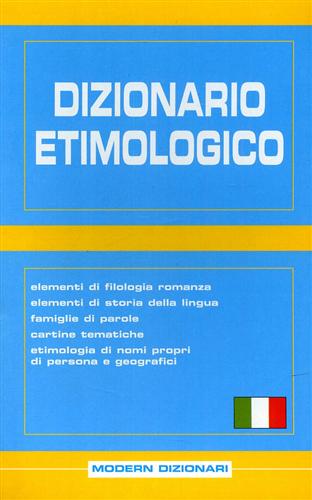 Borgonovo,Paolo. Torelli,Stefano. - Dizionario etimologico.