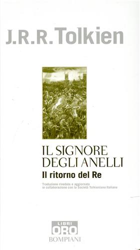 Tolkien,John Ronald Reuel. - Il signore degli anelli. Il ritorno del re.