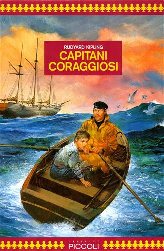 Kipling,Rudyard. - Capitani coraggiosi.