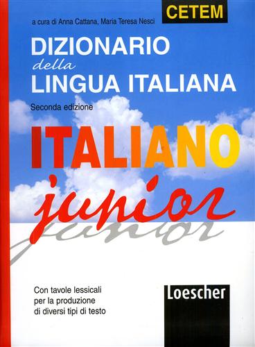 Cattana,Anna. Nesci,Maria Teresa, A cura di. - Dizionario della lingua italiana.