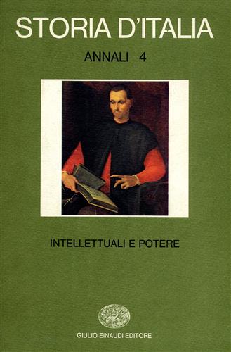 Tabacco,G. Sozzi,L. Camporesi,P. Prosperi,Adriano. - Storia d'Italia. Annali, vol.4: Intellettuali e potere.