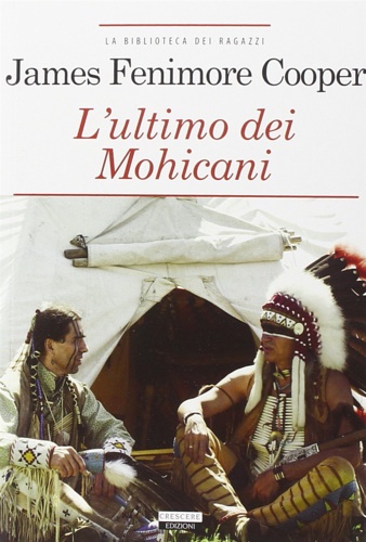 Fenimore Cooper,James. - L'ultimo dei mohicani.