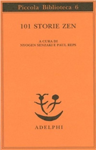Senzaki,Nyogen. Reps,Paul. (a cura di). - 101 storie zen.