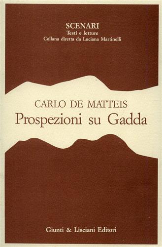 De Matteis,Carlo. - Prospezioni su Gadda.