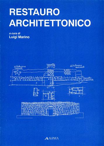 Marino,Luigi (a cura di). - Restauro architettonico.