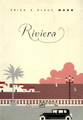 Mann,Erika e Klaus. - Riviera.