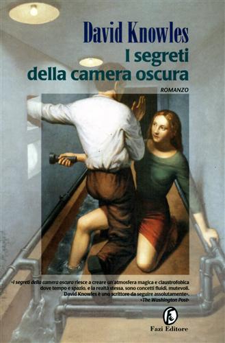 Knowles,David. - I segreti della camera oscura.