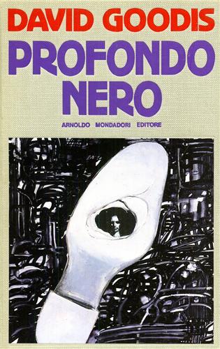 Goodis,David. - Profondo nero.