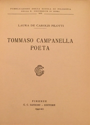 De Carolis Pilotti,Laura. - Tommaso Campanella Poeta.