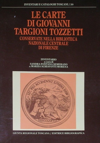 -- - Le carte di Giovanni Targioni Tozzetti conservate nella Bibl.Naz.Centrale di Firenze.