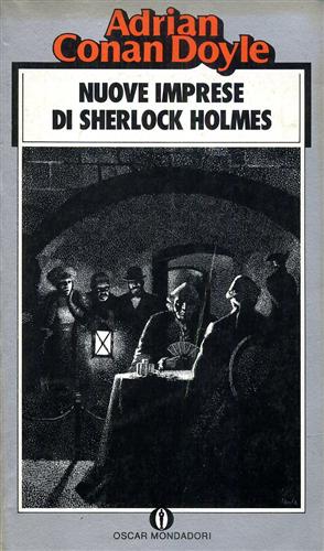 Conan Doyle,Arthur. - Nuove imprese di Sherlock Holmes.