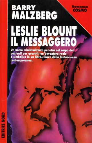 Malzberg,Barry. - Leslie Blount il messaggero.