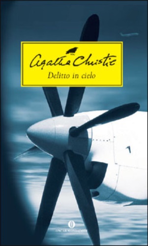 Christie,Agatha. - Delitto in cielo.