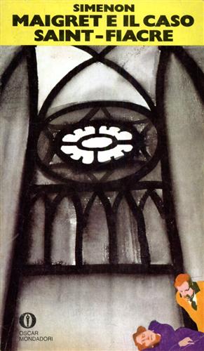 Simenon,Georges. - Maigret e il caso Saint Fiacre.