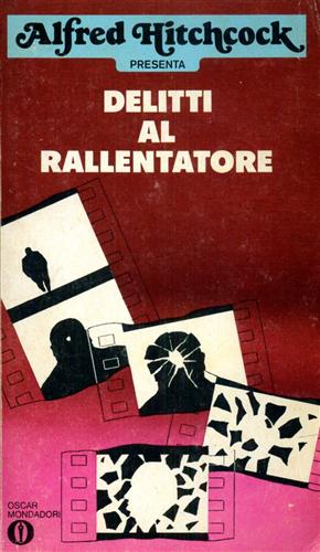Hitchcock,Alfred (presentato da). - Delitti al rallentatore.