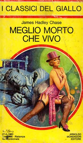Chase,James Hadley. - Meglio morto che vivo.