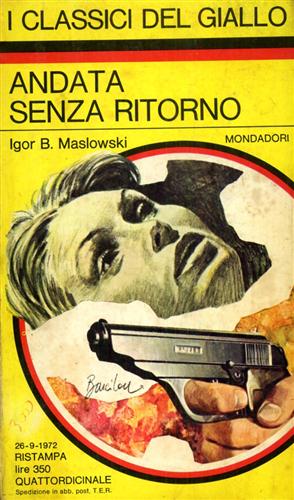 Maslowski,Igor B. - Andata senza ritorno.