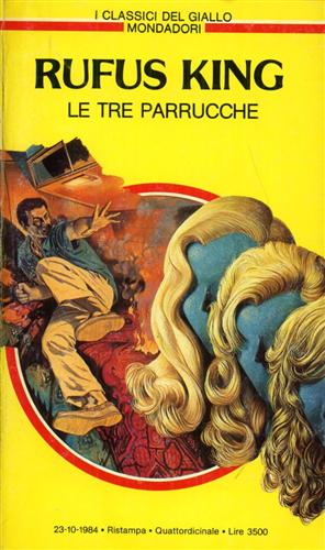 King,Rufus. - Le tre parrucche.