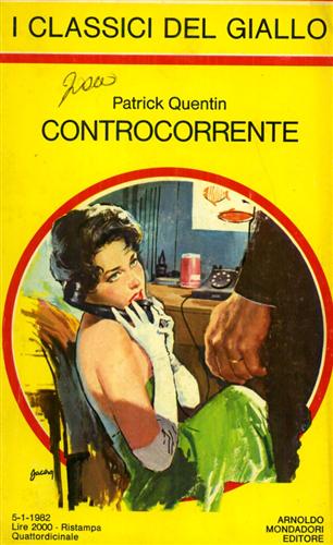 Quentin,Patrick. - Controcorrente.