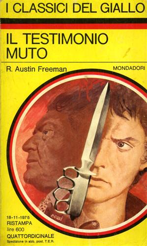 Freeman,R.Austin. - Il testimonio muto.