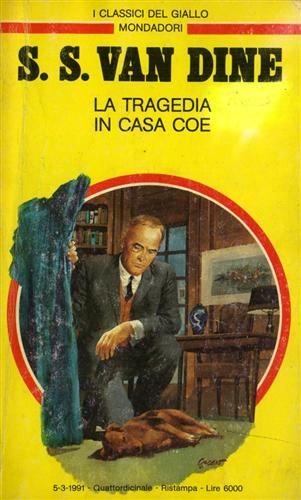 Van Dine,S.S. - La tragedia in casa Coe.