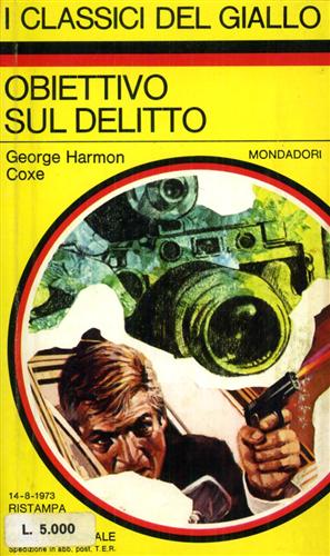 Coxe,George Harmon. - Obiettivo per un delitto.