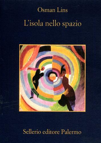 Lins,Osman. - L'isola nello spazio.