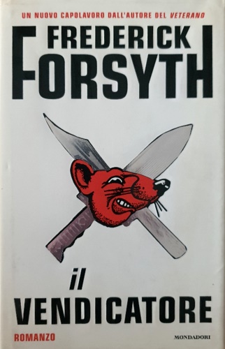 Forsyth,Frederick. - Il vendicatore.