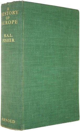 Fisher,Herbert. - A History of Europe.