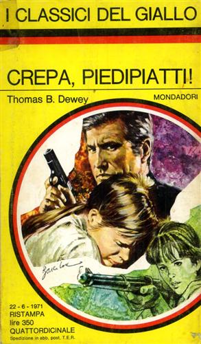 Dewey,Thomas B. - Crepa, piedipiatti!