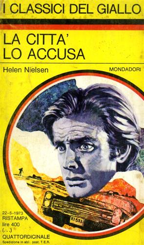Nielsen,Helen. - La citt lo accusa.