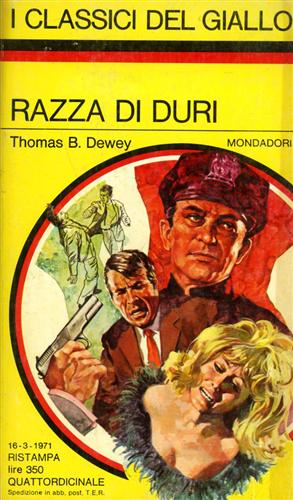 Dewey,Thomas B. - Razza di duri.