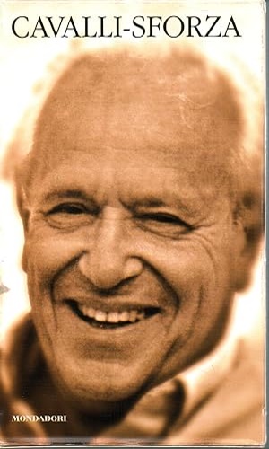 Cavalli Sforza,Luca e Francesco. - Chi siamo. La storia della diversit umana. La scienza della felicit. Ragioni e valori della nostra vita.