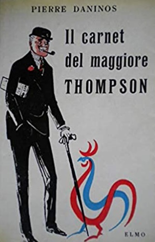 Daninos,Pierre. - Il carnet del maggiore Thompson. La scoperta delle Francia e dei francesi.