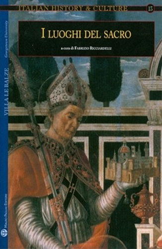 Atti del Convegno: - I luoghi del sacro. Il sacro e la citt fra medioevo ed et moderna. Prefazione di Bruno Wanrooij.