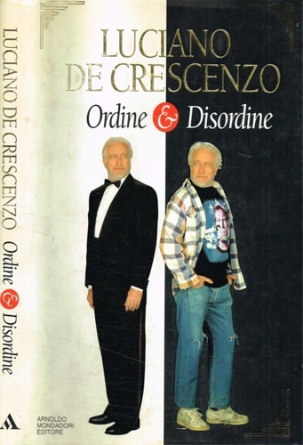 De Crescenzo,Luciano. - Ordine & disordine.