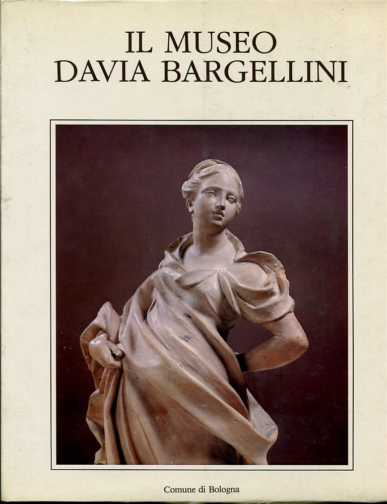 -- - Museo Civico d'arte industriale e Galleria Davia Bargellini.