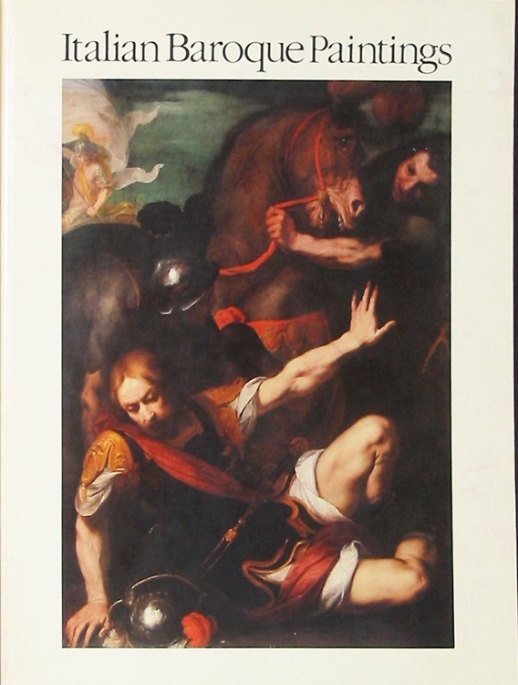 Catalogue of the Exhibition: - Italian Baroque Paintings from New York Private Colletions.