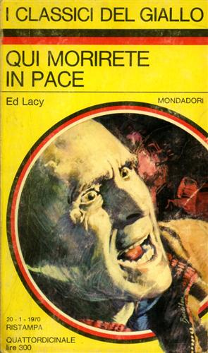 Lacy,Ed. - Qui morirete in pace.