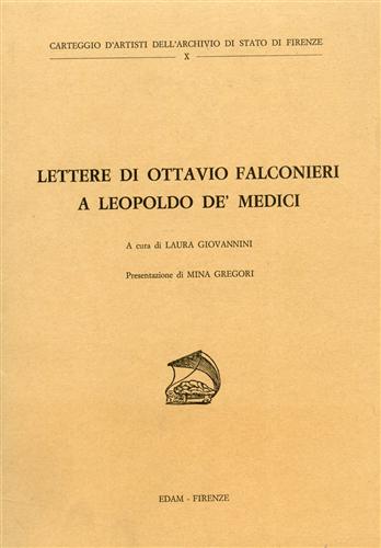 Falconieri,Ottavio. - Lettere di Ottavio Falconieri a Leopoldo de'Medici.