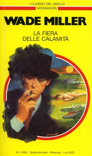 Miller,Wade. - La fiera delle calamit.
